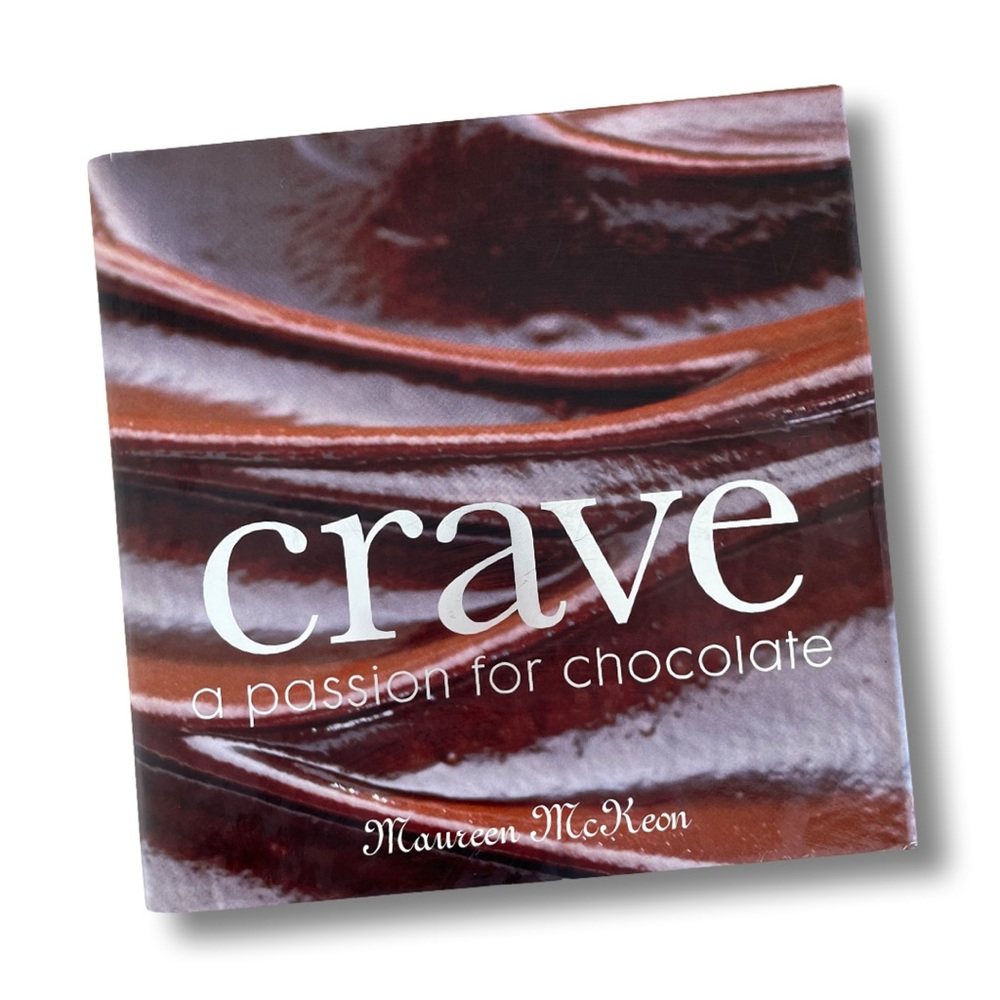 Crave A Passion for Chocolate by Maureen McKeon Luxury Cookbook